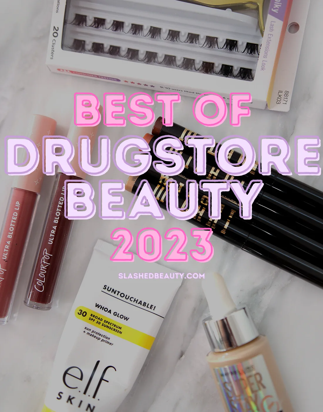 best-drugstore-beauty-2023 | Slashed Beauty Flatlay of drugstore beauty products with text superimposed: Best of Drugstore Beauty 2023 | Slashed Beauty