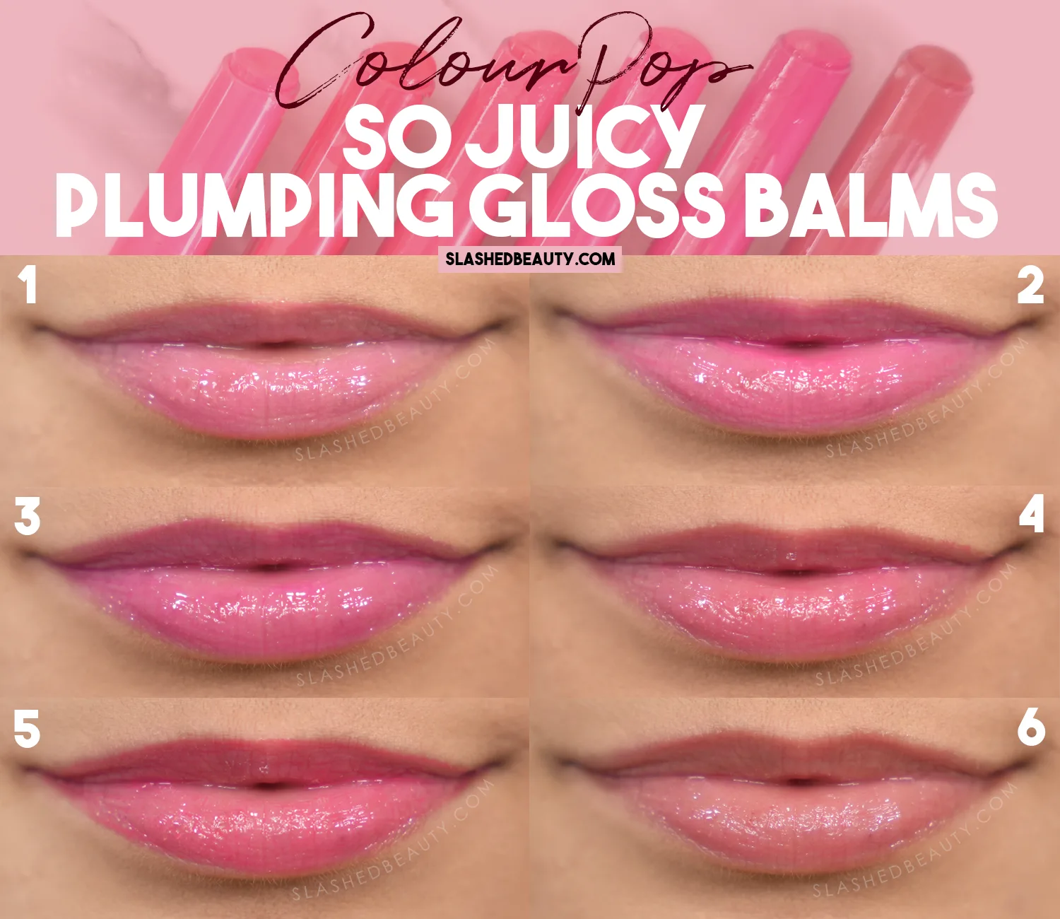 colourpop-so-juicy-gloss-balm-swatches | Slashed Beauty Lip swatches of ColourPop So Juicy Plumping Gloss Balms | Shades: Passenger Princess, Tea Sesh, Dolled Up, Guava Glaze, Delulu, Vacay Mode | Slashed Beauty
