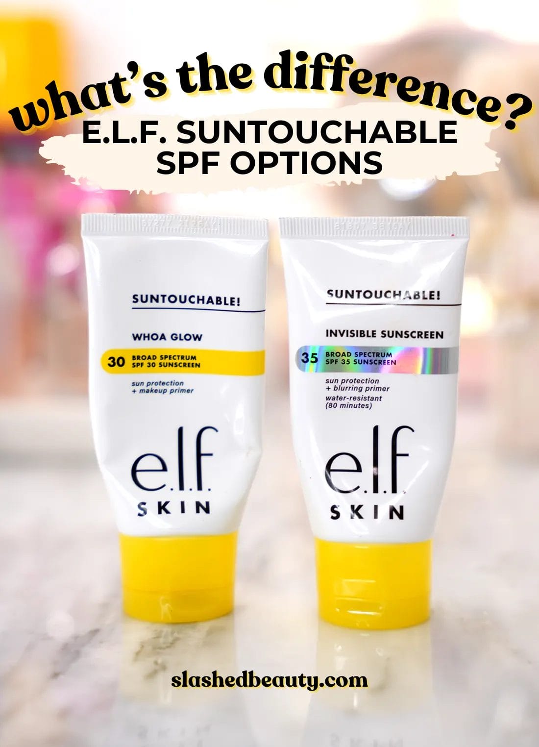 elf-suntouchable-woah-glow-vs-invisible | Slashed Beauty Tubes of e.l.f. Suntouchable Woah Glow Sunscreen Primer and e.l.f. Suntouchable Invisible Sunscreen standing side by side with the text: What's the difference? e.l.f. Suntouchable SPF Options | Slashed Beauty
